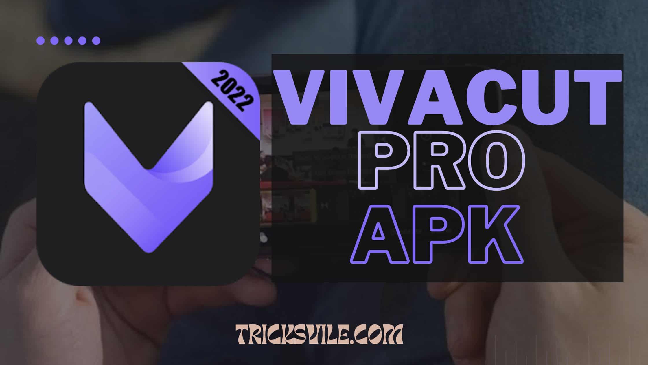Vivacut Pro Mod APK 