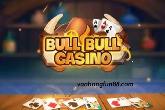 ca cuoc bull bull tai fun88